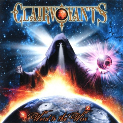 Clairvoyants: "Word To The Wise" – 2009